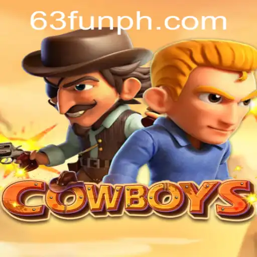 Discovering the Excitement of COWBOYS: A Thrilling Adventure with 63FUN