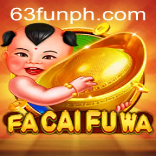 Unlocking the Secrets of FaCaiFuWa: A Unique Gaming Experience
