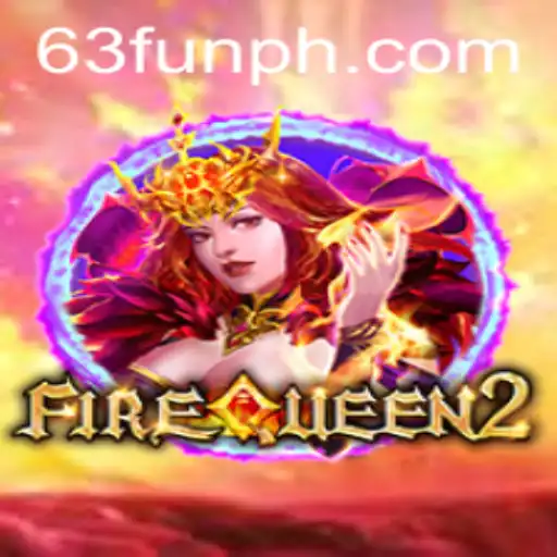 Discover the Thrilling World of FireQueen2: An Adventure Beyond Imagination
