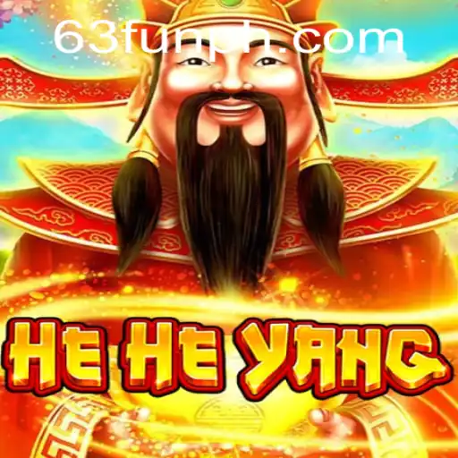 Exploring the Exciting World of HeHeYang: The Game Revolutionized by 63FUN
